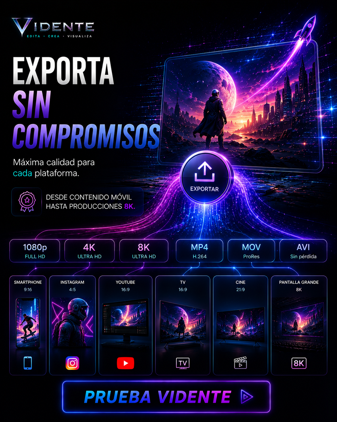 Exporta sin compromisos — 1080p, 4K, 8K